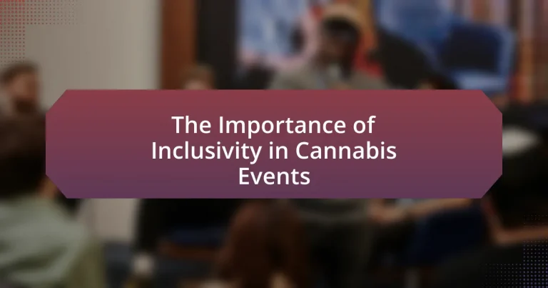 The Importance of Inclusivity in Cannabis Events