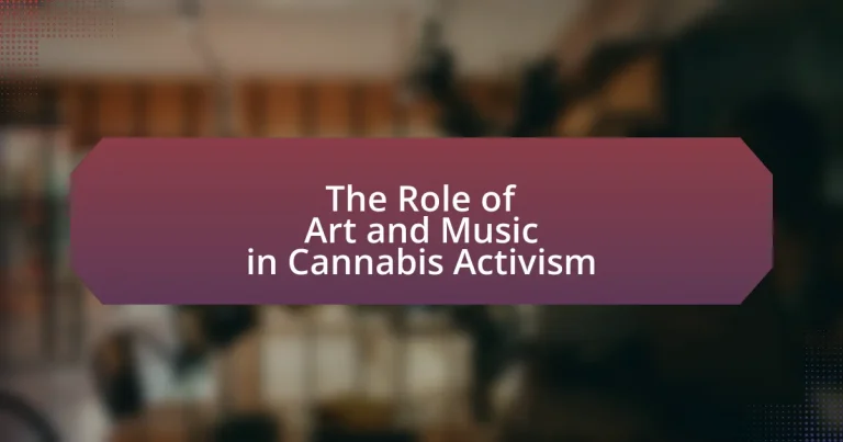 The Role of Art and Music in Cannabis Activism