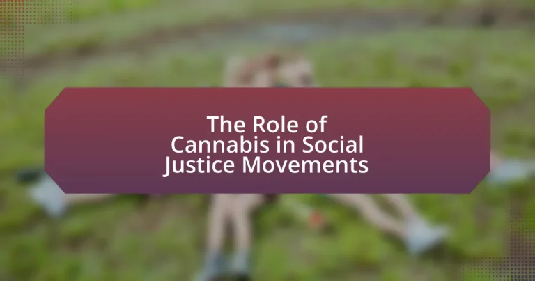 The Role of Cannabis in Social Justice Movements