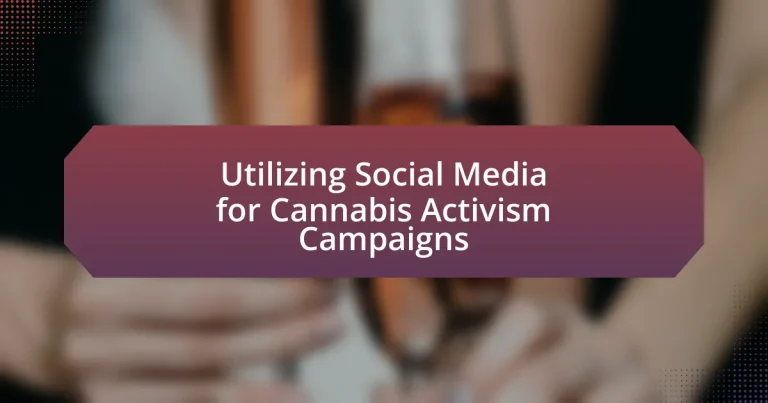Utilizing Social Media for Cannabis Activism Campaigns